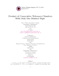 Product of Consecutive Tribonacci Numbers with Only One Distinct Digit