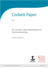 The Need for a New Naval History of the First World War James Goldrick