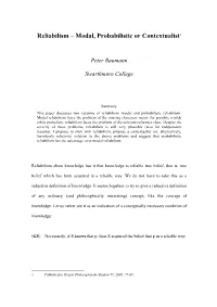 Reliabilism – Modal, Probabilistic Or Contextualist1
