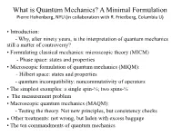 What Is Quantum Mechanics? a Minimal Formulation Pierre Hohenberg, NYU (In Collaboration with R