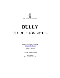 Bully – Production Notes