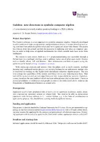 New Directions in Symbolic Computer Algebra 3.5 Year Doctoral Research Student Position Leading to a Phd in Maths Supervisor: Dr
