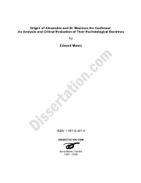 Origen of Alexandria and St. Maximus the Confessor: an Analysis and Critical Evaluation of Their Eschatological Doctrines