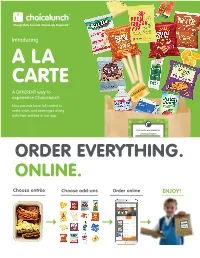 A LA CARTE a DIFFERENT Way to Experience Choicelunch