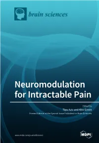 Neuromodulation for Intractable Pain • Tipu Aziz and Alex Green Neuromodulation for Intractable Pain