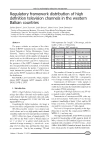 Regulatory Framework Distribution of High Definition Television Channels in the Western Balkan Countries