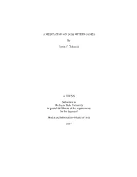A MEDITATION on LOSS WITHIN GAMES by Justin C. Tokarski A