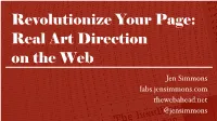 Jen Simmons Labs.Jensimmons.Com Thewebahead.Net @Jensimmons Art Direction Brand Conversation