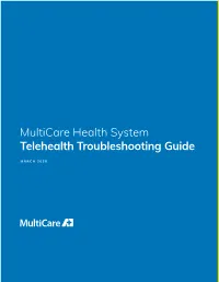 Multicare Health System Telehealth Troubleshooting Guide