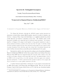 Speech by Dr. Chalongphob Sussangkarn “Framework For
