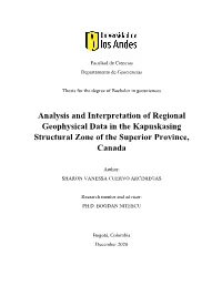 Analysis and Interpretation of Regional Geophysical Data in the Kapuskasing Structural Zone of the Superior Province, Canada