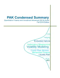 PAK Condensed Summary Quantitative Finance and Investment Advanced (QFIA) Exam Fall 2015 Edition