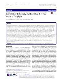 Corneal Cell Therapy: with Ipscs, It Is No More a Far-Sight Koushik Chakrabarty1* , Rohit Shetty2 and Arkasubhra Ghosh1