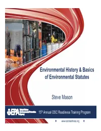 Environmental History & Basics of Environmental Statutes Steve Mason