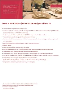 Grand at MYR 3588++ (MYR 4162.08 Nett) Per Table of 10
