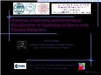 Quantum Dosimetry and Directional Visualization of Radiation in Space with Timepix Detectors
