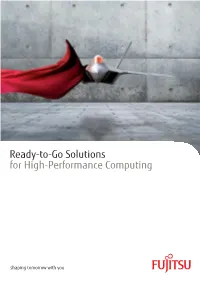 Ready-To-Go Solutions for High-Performance Computing Fujitsu and High-Performance Computing a Success Story for More Than 30 Years