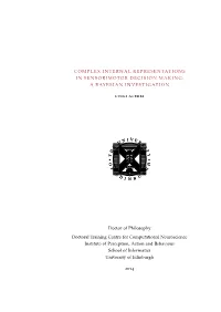 Complex Internal Representations in Sensorimotor Decision Making: a Bayesian Investigation Doctor of Philosophy, 2014