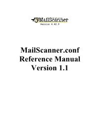 Mailscanner.Conf Reference Manual Version 1.1 Table of Content