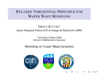Relaxed Variational Principle for Water Wave Modeling