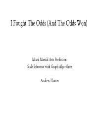 I Fought the Odds (And the Odds Won)