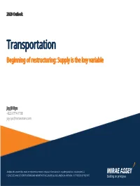 Transportation Beginning of Restructuring: Supply Is the Key Variable