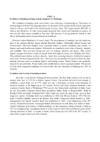UNIT - I Evolution of Banking (Origin and Development of Banking)