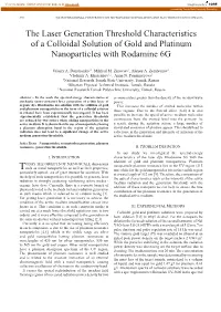 The Laser Generation Threshold Characteristics of a Colloidal Solution of Gold and Platinum Nanoparticles with Rodamine 6G