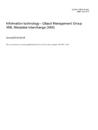 Information Technology - Object Management Group XML Metadata Interchange (XMI)