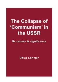 The Collapse of 'Communism' in the USSR