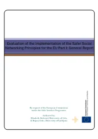 Evaluation of the Implementation of the Safer Social Networking Principles for the EU Part I: General Report