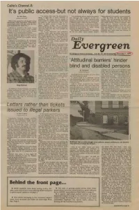 Evergreen Staff Writer Doing Is Legal but It Most Certainly Is Run Through the Auspices of the AV "We Do What We Do for People in Unethical