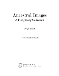Ancestral Images: a Hong Kong Collection