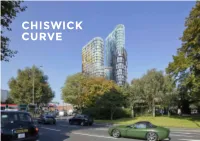 CHISWICK CURVE SITE CONTEXT Development Context the Golden Mile: the Beginning