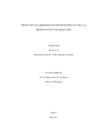 Production of Carbohydrases for Developing Soy Meal As