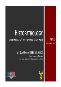 Meded Histopathology Revision Lecture 2013 Part 2 Copy