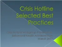 Crisis Hotline Selected Best Practices