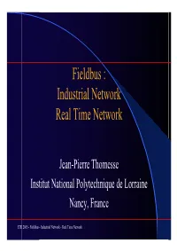 Fieldbus : Industrial Network Real Time Network