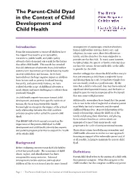 The Parent-Child Dyad in the Context of Child Development and Child Health Who Assumes a Consistent Role of Daily Care Over an Extended Period with a Developing Child