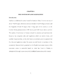 CHAPTER 1 the SYSTEM of LAND ALIENATION Introduction Zambia Is
