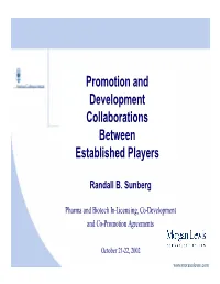 Promotion and Development Collaborations Between Established Players