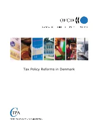 Tax Policy Reforms in Denmark