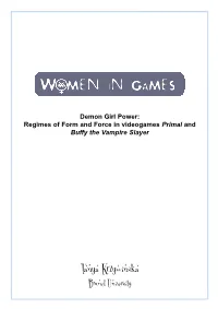 Demon Girl Power: Regimes of Form and Force in Videogames Primal and Buffy the Vampire Slayer