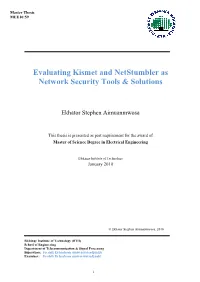 Evaluating Kismet and Netstumbler As Network Security Tools & Solutions