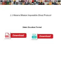 JJ Abrams Mission Impossible Ghost Protocol