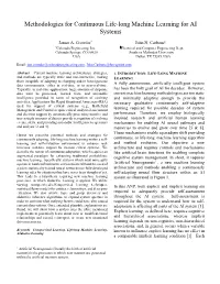 Methodologies for Continuous Life-Long Machine Learning for AI Systems