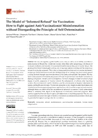The Model of “Informed Refusal” for Vaccination: How to Fight Against Anti-Vaccinationist Misinformation Without Disregarding the Principle of Self-Determination