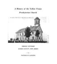 A History of the Yellow Frame Presbyte·Rian