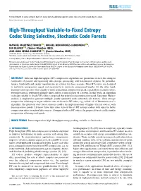 High-Throughput Variable-To-Fixed Entropy Codec Using Selective, Stochastic Code Forests