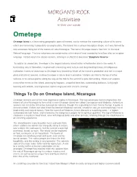 Ometepe Island Is a Fascinating Geographic Point of Interest, Not to Mention the Interesting Culture of Its Towns Which Are Increasing in Popularity Among Tourists